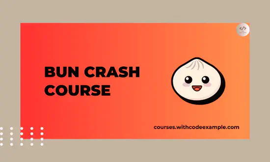 Bun Crash Course